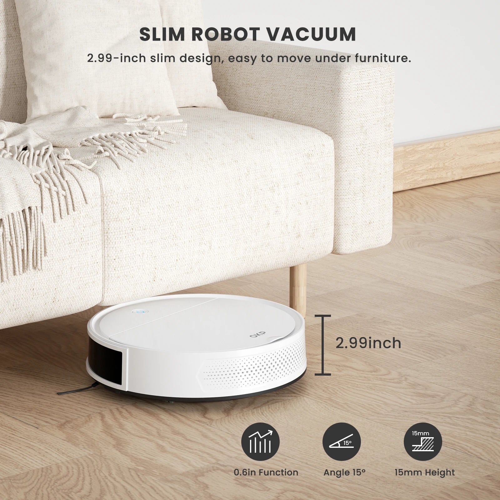 Aspirateur robot slim 2,99 pouces, design compact pour nettoyer sous les meubles, sol bois clair